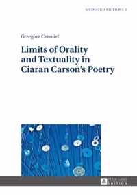 Limits of Orality and Textuality in Ciaran Carson's Poetry