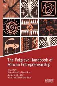 The Palgrave Handbook of African Entrepreneurship