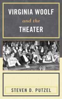 Virginia Woolf and the Theater