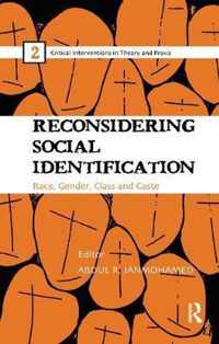 Reconsidering Social Identification: Race, Gender, Class and Caste