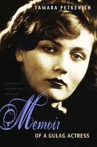 Memoir of a Gulag Actress