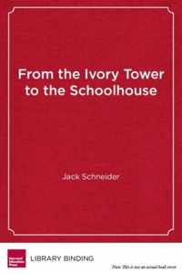 From the Ivory Tower to the Schoolhouse