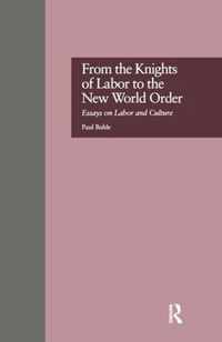 From the Knights of Labor to the New World Order