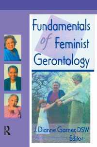 Fundamentals of Feminist Gerontology