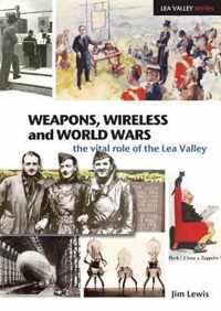 Weapons, Wireless and World Wars