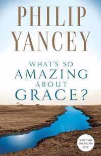 Whats So Amazing About Grace