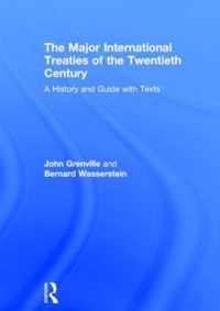 The Major International Treaties of the Twentieth Century