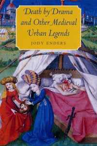 Death by Drama and Other Medieval Urban Legends