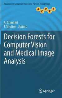 Decision Forests for Computer Vision and Medical Image Analysis