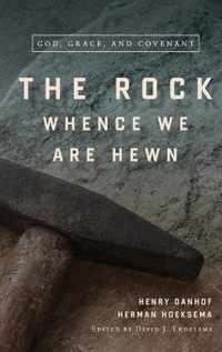 The Rock Whence We Are Hewn