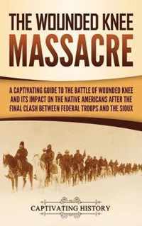 The Wounded Knee Massacre