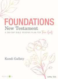 Foundations: New Testament - Teen Girls' Devotional