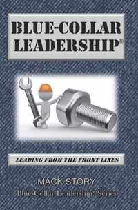 Blue-Collar Leadership