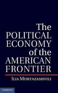 Political Economy Of The American Frontier