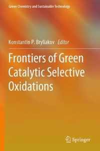 Frontiers of Green Catalytic Selective Oxidations