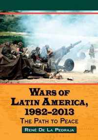 Wars of Latin America, 1982-2013