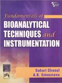 Fundamentals of Bioanalytical Techniques and Instrumentation