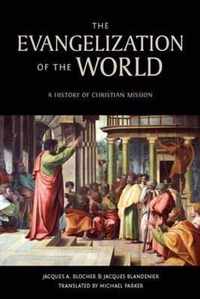 The Evangelization of the World*