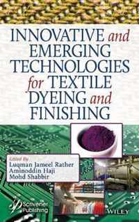 Innovative and Emerging Technologies for Textile Dyeing and Finishing