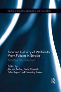 Frontline Delivery of Welfare-to-Work Policies in Europe