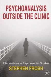 Psychoanalysis Outside the Clinic