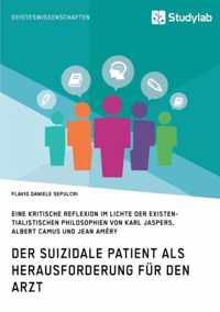 Der suizidale Patient als Herausforderung fur den Arzt