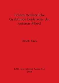 Fruhmittelalterliche Grabfunde Beiderseits der Unteren Mosel