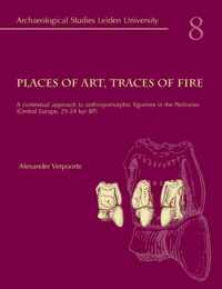 Places of Art, Traces of Fire