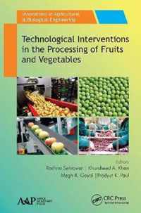 Technological Interventions in the Processing of Fruits and Vegetables