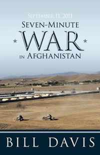 September 11, 2011 Seven-Minute War in Afghanistan