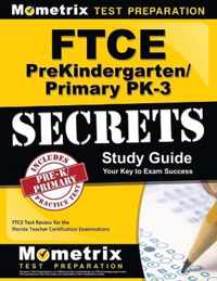 FTCE Prekindergarten/Primary Pk-3 Secrets Study Guide