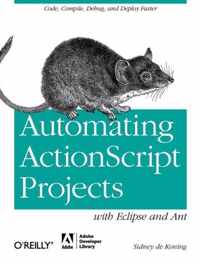 Automating ActionScript Projects With Eclipse and Ant