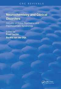 Neurochemistry & Clinical Disorders