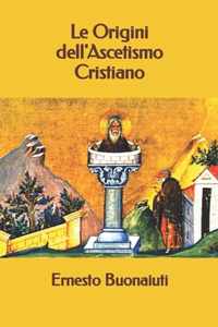 Le Origini dell'Ascetismo Cristiano