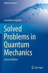 Solved Problems in Quantum Mechanics