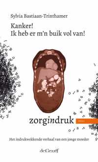 Zorgindruk  -   Kanker! Ik heb er mijn buik vol van!