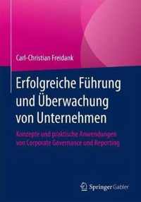 Erfolgreiche Fuehrung und Ueberwachung von Unternehmen