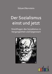 Der Sozialismus einst und jetzt