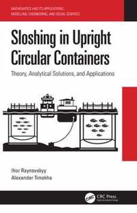 Sloshing in Upright Circular Containers