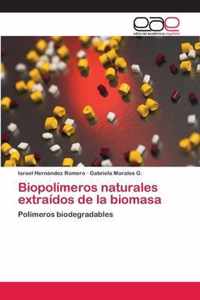 Biopolimeros naturales extraidos de la biomasa