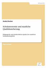 Schulautonomie und staatliche Qualitatssicherung