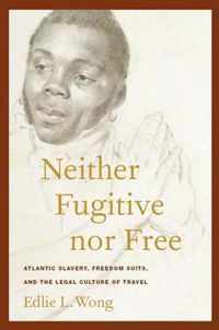 Neither Fugitive nor Free