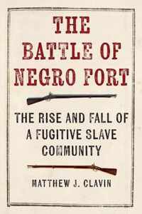 The Battle of Negro Fort