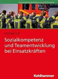 Sozialkompetenz Und Teamentwicklung Bei Einsatzkraften