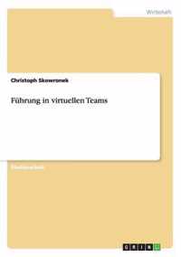 Fuhrung in virtuellen Teams