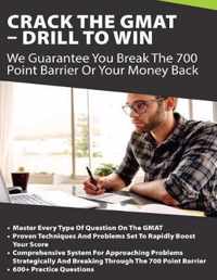 Crack The GMAT - Drill To Win