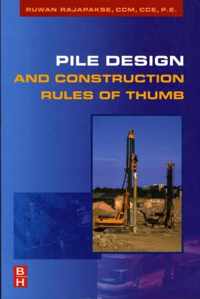 Pile Design and Construction Rules of Thumb