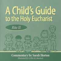 A Child's Guide to the Holy Eucharist