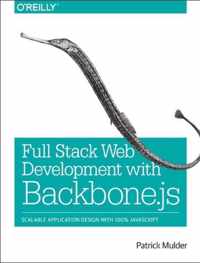 Full Stack Web Development with Backbone.js