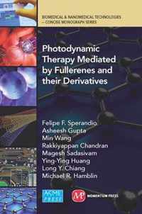 Photodynamic Therapy Mediated by Fullerenes and their Derivatives